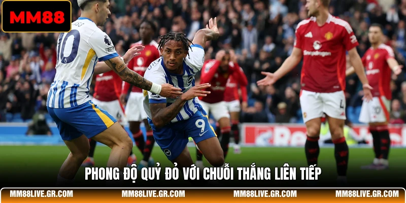 Phong độ quỷ đỏ với chuỗi thắng liên tiếp